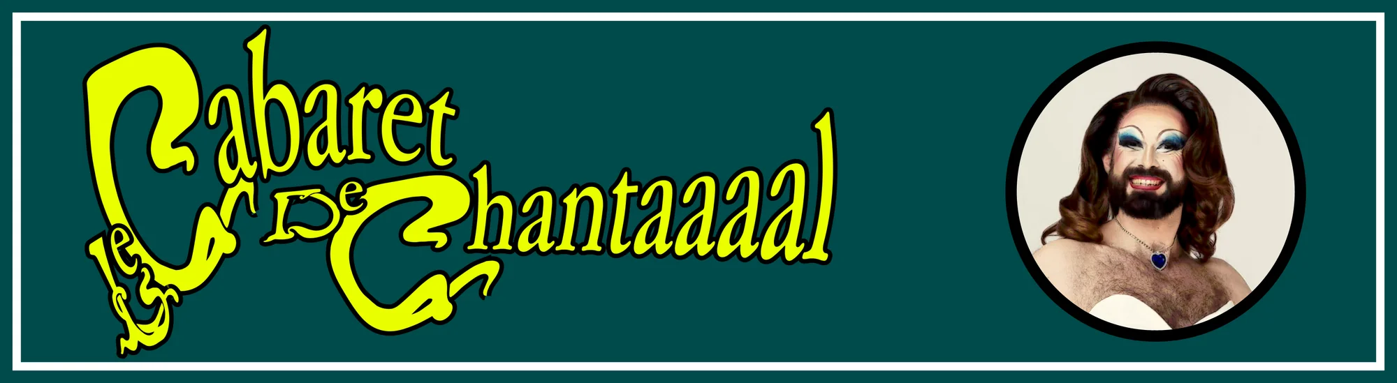 Le Cabaret de Chantaaaal